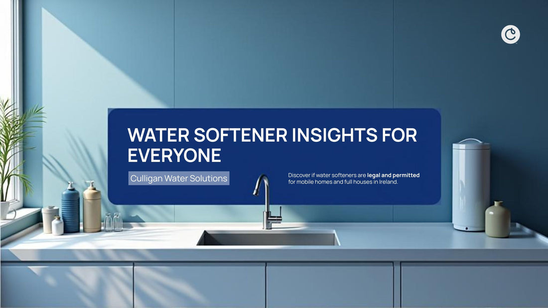 Are Water Softeners Legal / Permitted in Ireland (for Mobile Homes and Full Houses)?