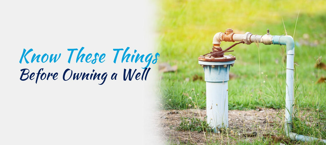 Know These 5 Things Before Owning a Home With Private Well